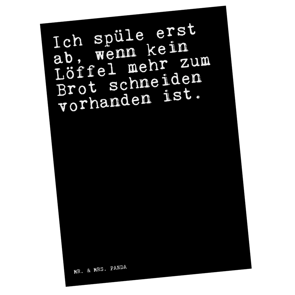 Postkarte Sprüche und Zitate Ich spüle erst ab, wenn kein Löffel mehr zum Brot schneiden vorhanden ist. Postkarte, Karte, Geschenkkarte, Grußkarte, Einladung, Ansichtskarte, Geburtstagskarte, Einladungskarte, Dankeskarte, Ansichtskarten, Einladung Geburtstag, Einladungskarten Geburtstag, Spruch, Sprüche, lustige Sprüche, Weisheiten, Zitate, Spruch Geschenke, Spruch Sprüche Weisheiten Zitate Lustig Weisheit Worte