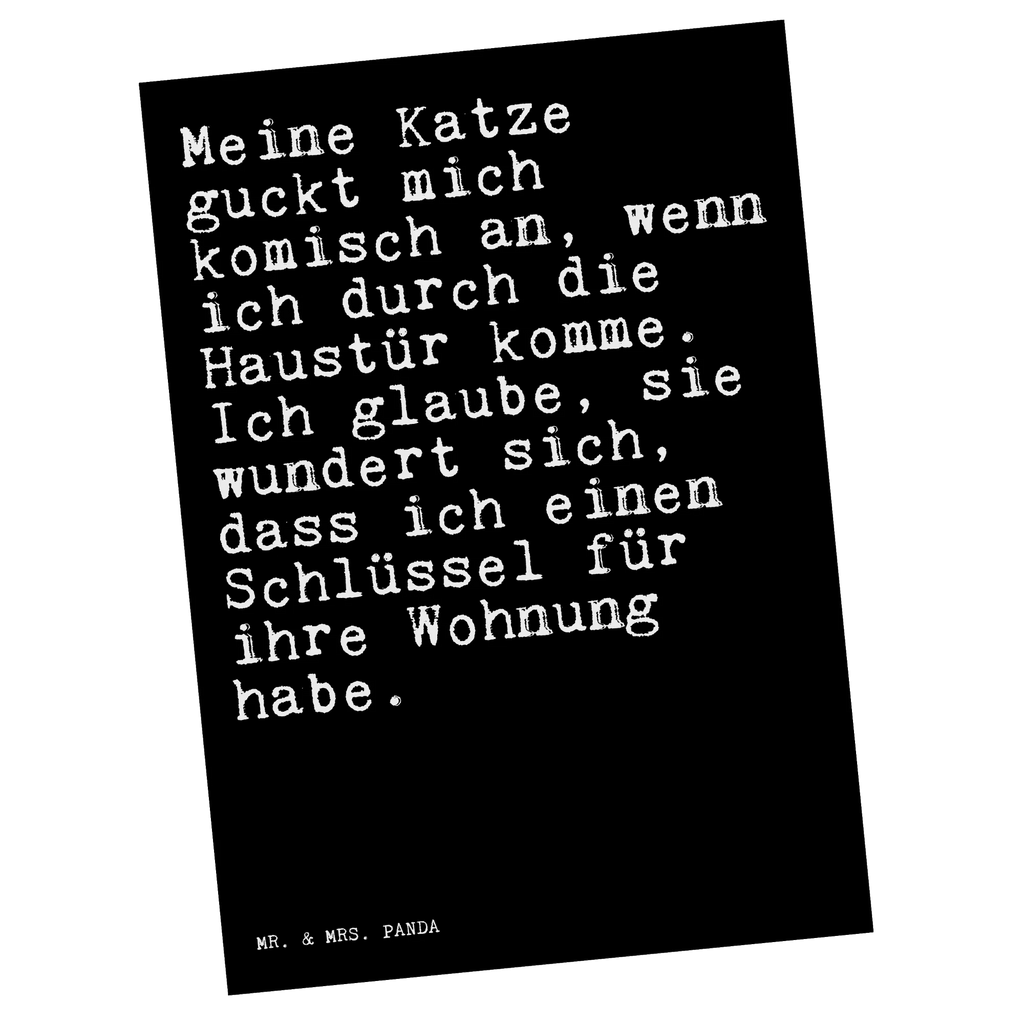 Postkarte Sprüche und Zitate Meine Katze guckt mich komisch an, wenn ich durch die Haustür komme. Ich glaube, sie wundert sich, dass ich einen Schlüssel für ihre Wohnung habe. Postkarte, Karte, Geschenkkarte, Grußkarte, Einladung, Ansichtskarte, Geburtstagskarte, Einladungskarte, Dankeskarte, Ansichtskarten, Einladung Geburtstag, Einladungskarten Geburtstag, Spruch, Sprüche, lustige Sprüche, Weisheiten, Zitate, Spruch Geschenke, Spruch Sprüche Weisheiten Zitate Lustig Weisheit Worte