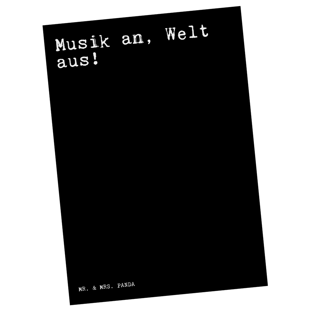 Postkarte Musik an, Welt aus!... Postkarte, Karte, Geschenkkarte, Grußkarte, Einladung, Ansichtskarte, Geburtstagskarte, Einladungskarte, Dankeskarte, Ansichtskarten, Einladung Geburtstag, Einladungskarten Geburtstag, Spruch, Sprüche, lustige Sprüche, Weisheiten, Zitate, Spruch Geschenke, Spruch Sprüche Weisheiten Zitate Lustig Weisheit Worte