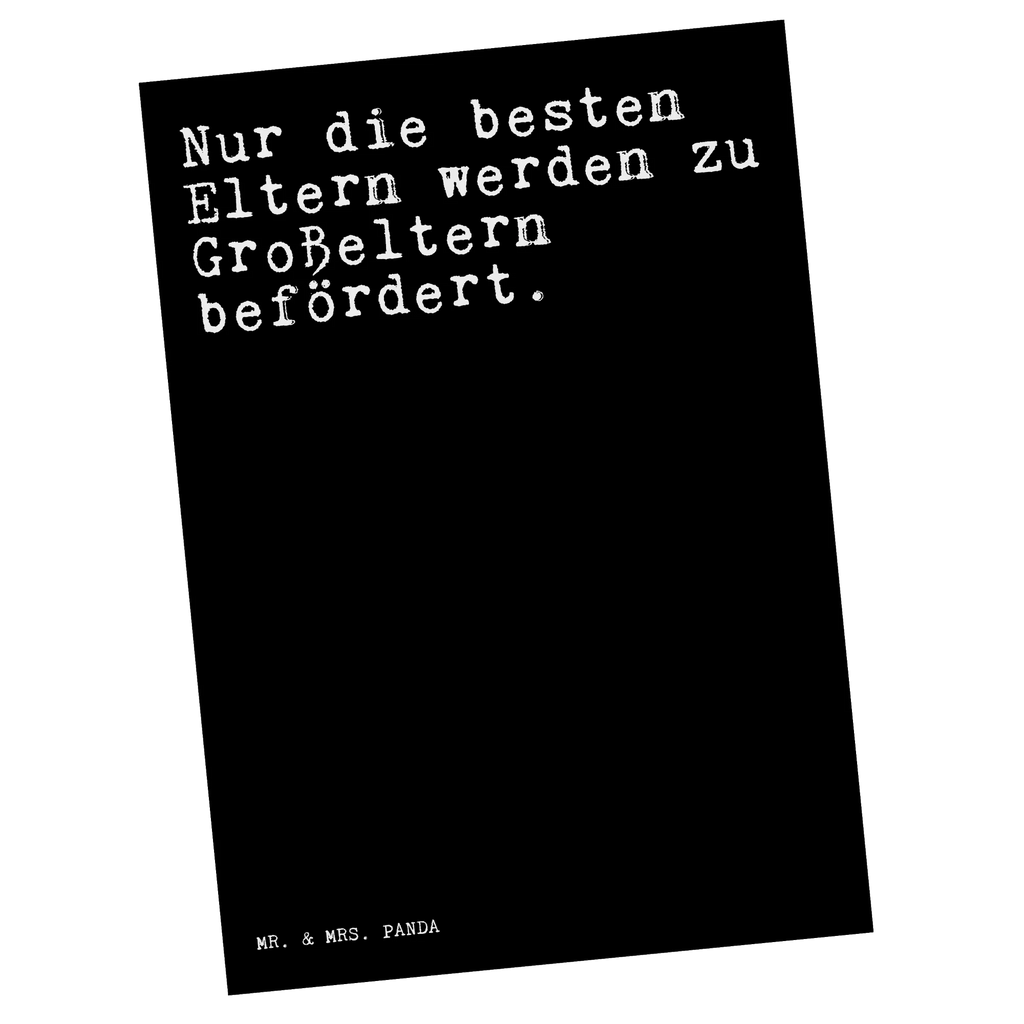 Postkarte Sprüche und Zitate Nur die besten Eltern werden zu Großeltern befördert. Postkarte, Karte, Geschenkkarte, Grußkarte, Einladung, Ansichtskarte, Geburtstagskarte, Einladungskarte, Dankeskarte, Ansichtskarten, Einladung Geburtstag, Einladungskarten Geburtstag, Spruch, Sprüche, lustige Sprüche, Weisheiten, Zitate, Spruch Geschenke, Spruch Sprüche Weisheiten Zitate Lustig Weisheit Worte