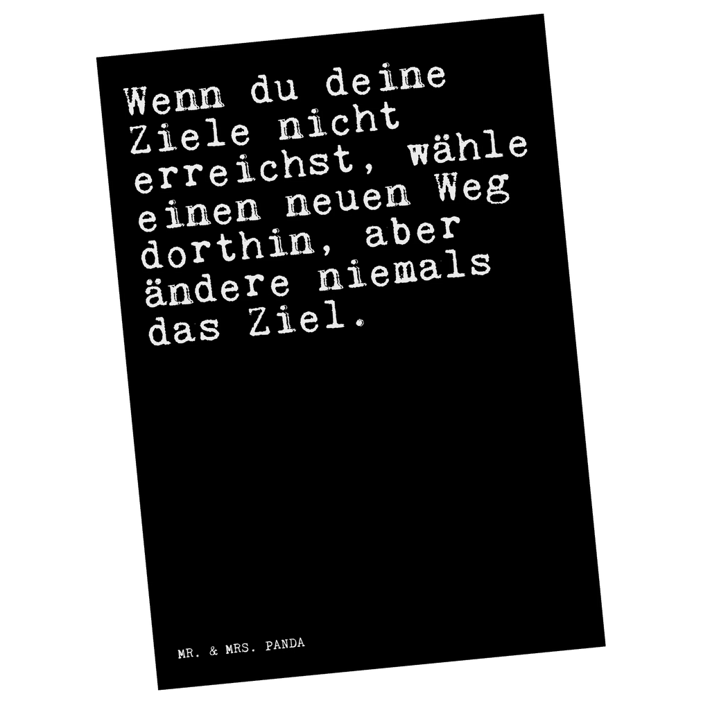 Postkarte Sprüche und Zitate Wenn du deine Ziele nicht erreichst, wähle einen neuen Weg dorthin, aber ändere niemals das Ziel. Postkarte, Karte, Geschenkkarte, Grußkarte, Einladung, Ansichtskarte, Geburtstagskarte, Einladungskarte, Dankeskarte, Ansichtskarten, Einladung Geburtstag, Einladungskarten Geburtstag, Spruch, Sprüche, lustige Sprüche, Weisheiten, Zitate, Spruch Geschenke, Spruch Sprüche Weisheiten Zitate Lustig Weisheit Worte