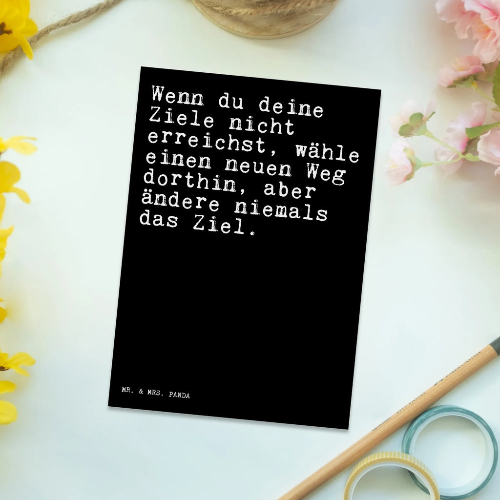 Postkarte Sprüche und Zitate Wenn du deine Ziele nicht erreichst, wähle einen neuen Weg dorthin, aber ändere niemals das Ziel. Postkarte, Karte, Geschenkkarte, Grußkarte, Einladung, Ansichtskarte, Geburtstagskarte, Einladungskarte, Dankeskarte, Ansichtskarten, Einladung Geburtstag, Einladungskarten Geburtstag, Spruch, Sprüche, lustige Sprüche, Weisheiten, Zitate, Spruch Geschenke, Spruch Sprüche Weisheiten Zitate Lustig Weisheit Worte