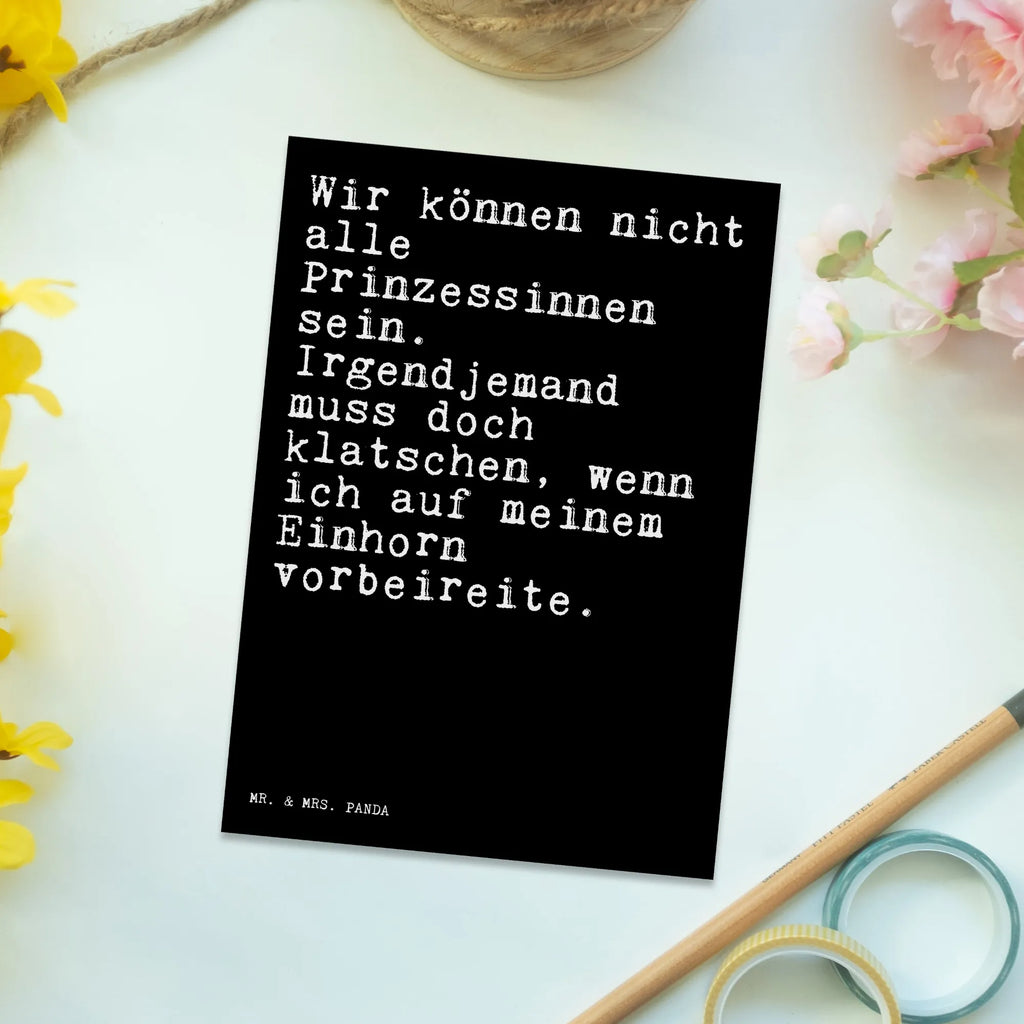 Postkarte Sprüche und Zitate Wir können nicht alle Prinzessinnen sein. Irgendjemand muss doch klatschen, wenn ich auf meinem Einhorn vorbeireite. Postkarte, Karte, Geschenkkarte, Grußkarte, Einladung, Ansichtskarte, Geburtstagskarte, Einladungskarte, Dankeskarte, Ansichtskarten, Einladung Geburtstag, Einladungskarten Geburtstag, Spruch, Sprüche, lustige Sprüche, Weisheiten, Zitate, Spruch Geschenke, Spruch Sprüche Weisheiten Zitate Lustig Weisheit Worte