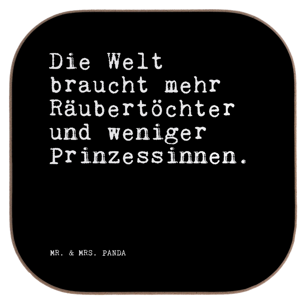 Quadratische Untersetzer Sprüche und Zitate Die Welt braucht mehr Räubertöchter und weniger Prinzessinnen. Untersetzer, Bierdeckel, Glasuntersetzer, Untersetzer Gläser, Getränkeuntersetzer, Untersetzer aus Holz, Untersetzer für Gläser, Korkuntersetzer, Untersetzer Holz, Holzuntersetzer, Tassen Untersetzer, Untersetzer Design, Spruch, Sprüche, lustige Sprüche, Weisheiten, Zitate, Spruch Geschenke, Spruch Sprüche Weisheiten Zitate Lustig Weisheit Worte