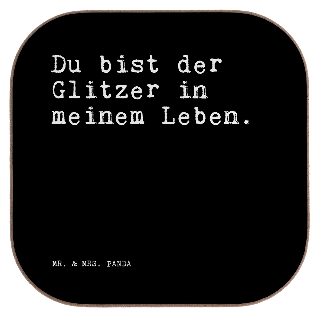 Quadratische Untersetzer Sprüche und Zitate Du bist der Glitzer in meinem Leben. Untersetzer, Bierdeckel, Glasuntersetzer, Untersetzer Gläser, Getränkeuntersetzer, Untersetzer aus Holz, Untersetzer für Gläser, Korkuntersetzer, Untersetzer Holz, Holzuntersetzer, Tassen Untersetzer, Untersetzer Design, Spruch, Sprüche, lustige Sprüche, Weisheiten, Zitate, Spruch Geschenke, Spruch Sprüche Weisheiten Zitate Lustig Weisheit Worte