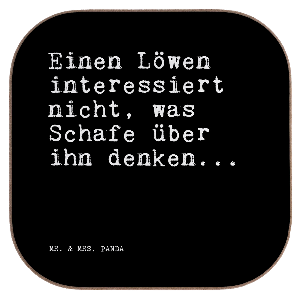 Quadratische Untersetzer Sprüche und Zitate Einen Löwen interessiert nicht, was Schafe über ihn denken... Untersetzer, Bierdeckel, Glasuntersetzer, Untersetzer Gläser, Getränkeuntersetzer, Untersetzer aus Holz, Untersetzer für Gläser, Korkuntersetzer, Untersetzer Holz, Holzuntersetzer, Tassen Untersetzer, Untersetzer Design, Spruch, Sprüche, lustige Sprüche, Weisheiten, Zitate, Spruch Geschenke, Spruch Sprüche Weisheiten Zitate Lustig Weisheit Worte