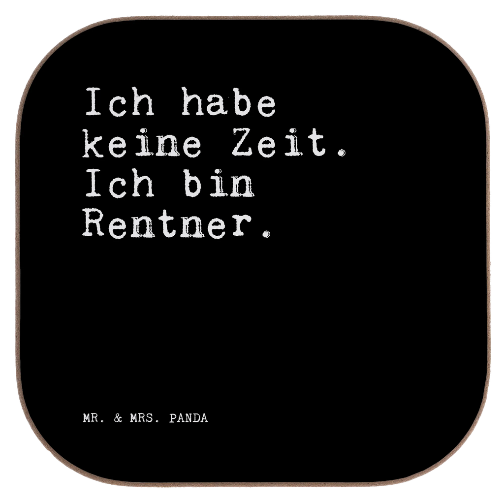 Untersetzer Ich habe keine Zeit.... Untersetzer, Bierdeckel, Glasuntersetzer, Untersetzer Gläser, Getränkeuntersetzer, Untersetzer aus Holz, Untersetzer für Gläser, Korkuntersetzer, Untersetzer Holz, Holzuntersetzer, Tassen Untersetzer, Untersetzer Design, Spruch, Sprüche, lustige Sprüche, Weisheiten, Zitate, Spruch Geschenke, Spruch Sprüche Weisheiten Zitate Lustig Weisheit Worte