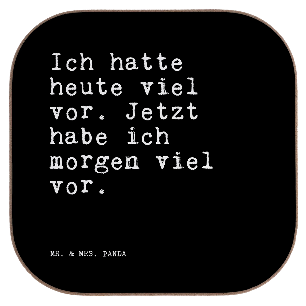 Untersetzer Ich hatte heute viel... Untersetzer, Bierdeckel, Glasuntersetzer, Untersetzer Gläser, Getränkeuntersetzer, Untersetzer aus Holz, Untersetzer für Gläser, Korkuntersetzer, Untersetzer Holz, Holzuntersetzer, Tassen Untersetzer, Untersetzer Design, Spruch, Sprüche, lustige Sprüche, Weisheiten, Zitate, Spruch Geschenke, Spruch Sprüche Weisheiten Zitate Lustig Weisheit Worte