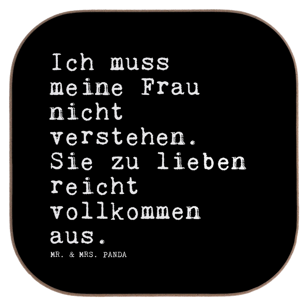 Quadratische Untersetzer Sprüche und Zitate Ich muss meine Frau nicht verstehen. Sie zu lieben reicht vollkommen aus. Untersetzer, Bierdeckel, Glasuntersetzer, Untersetzer Gläser, Getränkeuntersetzer, Untersetzer aus Holz, Untersetzer für Gläser, Korkuntersetzer, Untersetzer Holz, Holzuntersetzer, Tassen Untersetzer, Untersetzer Design, Spruch, Sprüche, lustige Sprüche, Weisheiten, Zitate, Spruch Geschenke, Spruch Sprüche Weisheiten Zitate Lustig Weisheit Worte