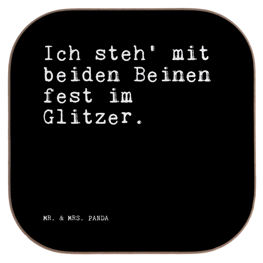 Quadratische Untersetzer Sprüche und Zitate Ich steh' mit beiden Beinen fest im Glitzer. Untersetzer, Bierdeckel, Glasuntersetzer, Untersetzer Gläser, Getränkeuntersetzer, Untersetzer aus Holz, Untersetzer für Gläser, Korkuntersetzer, Untersetzer Holz, Holzuntersetzer, Tassen Untersetzer, Untersetzer Design, Spruch, Sprüche, lustige Sprüche, Weisheiten, Zitate, Spruch Geschenke, Spruch Sprüche Weisheiten Zitate Lustig Weisheit Worte