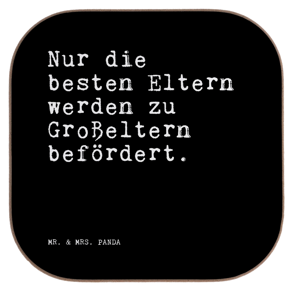 Quadratische Untersetzer Sprüche und Zitate Nur die besten Eltern werden zu Großeltern befördert. Untersetzer, Bierdeckel, Glasuntersetzer, Untersetzer Gläser, Getränkeuntersetzer, Untersetzer aus Holz, Untersetzer für Gläser, Korkuntersetzer, Untersetzer Holz, Holzuntersetzer, Tassen Untersetzer, Untersetzer Design, Spruch, Sprüche, lustige Sprüche, Weisheiten, Zitate, Spruch Geschenke, Spruch Sprüche Weisheiten Zitate Lustig Weisheit Worte