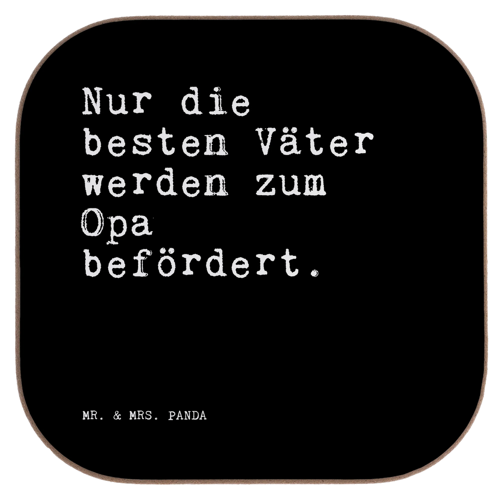 Quadratische Untersetzer Sprüche und Zitate Nur die besten Väter werden zum Opa befördert. Untersetzer, Bierdeckel, Glasuntersetzer, Untersetzer Gläser, Getränkeuntersetzer, Untersetzer aus Holz, Untersetzer für Gläser, Korkuntersetzer, Untersetzer Holz, Holzuntersetzer, Tassen Untersetzer, Untersetzer Design, Spruch, Sprüche, lustige Sprüche, Weisheiten, Zitate, Spruch Geschenke, Spruch Sprüche Weisheiten Zitate Lustig Weisheit Worte