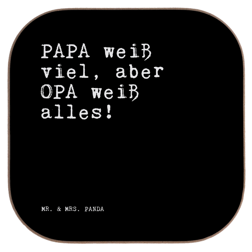 Quadratische Untersetzer Sprüche und Zitate PAPA weiß viel, aber OPA weiß alles! Untersetzer, Bierdeckel, Glasuntersetzer, Untersetzer Gläser, Getränkeuntersetzer, Untersetzer aus Holz, Untersetzer für Gläser, Korkuntersetzer, Untersetzer Holz, Holzuntersetzer, Tassen Untersetzer, Untersetzer Design, Spruch, Sprüche, lustige Sprüche, Weisheiten, Zitate, Spruch Geschenke, Spruch Sprüche Weisheiten Zitate Lustig Weisheit Worte