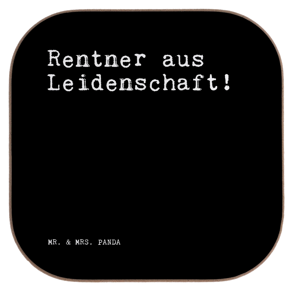 Untersetzer Rentner aus Leidenschaft! Untersetzer, Bierdeckel, Glasuntersetzer, Untersetzer Gläser, Getränkeuntersetzer, Untersetzer aus Holz, Untersetzer für Gläser, Korkuntersetzer, Untersetzer Holz, Holzuntersetzer, Tassen Untersetzer, Untersetzer Design, Spruch, Sprüche, lustige Sprüche, Weisheiten, Zitate, Spruch Geschenke, Spruch Sprüche Weisheiten Zitate Lustig Weisheit Worte