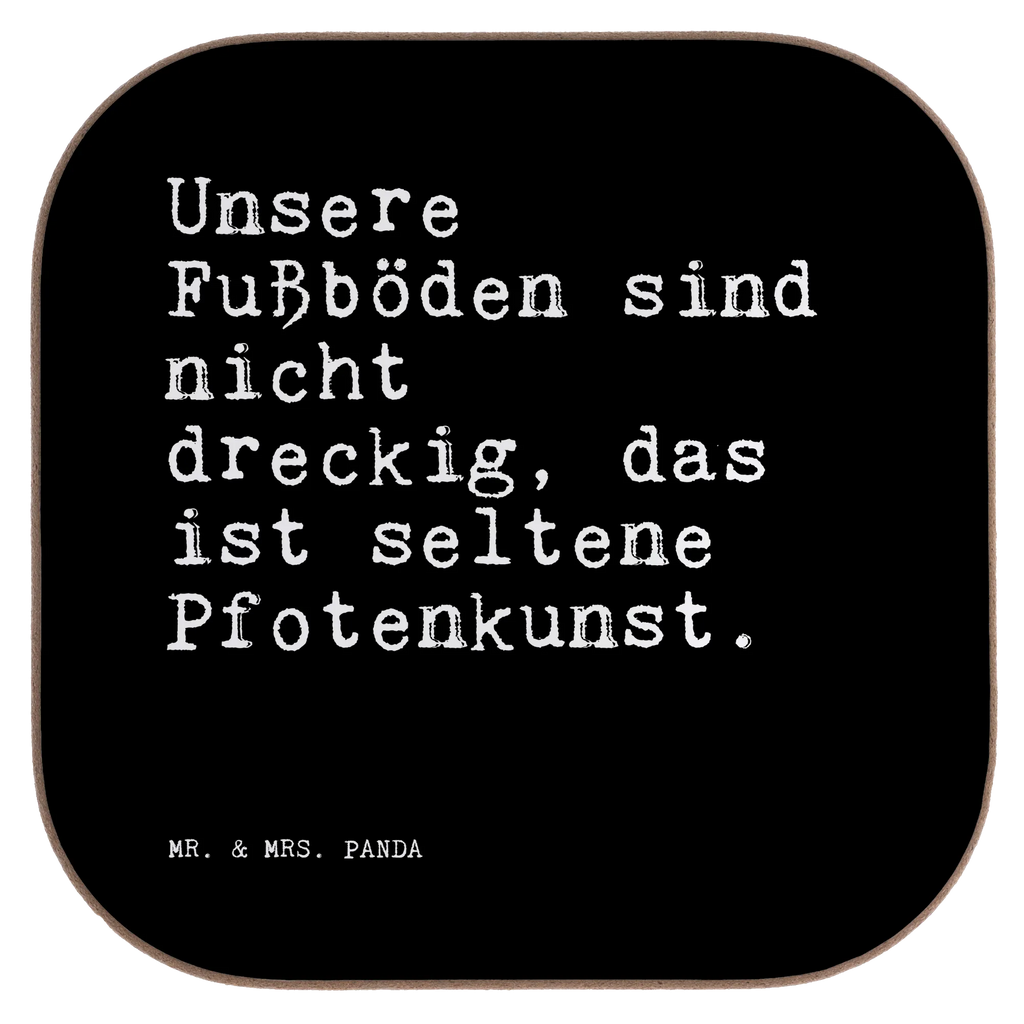 Untersetzer Unsere Fußböden sind nicht... Untersetzer, Bierdeckel, Glasuntersetzer, Untersetzer Gläser, Getränkeuntersetzer, Untersetzer aus Holz, Untersetzer für Gläser, Korkuntersetzer, Untersetzer Holz, Holzuntersetzer, Tassen Untersetzer, Untersetzer Design, Spruch, Sprüche, lustige Sprüche, Weisheiten, Zitate, Spruch Geschenke, Spruch Sprüche Weisheiten Zitate Lustig Weisheit Worte