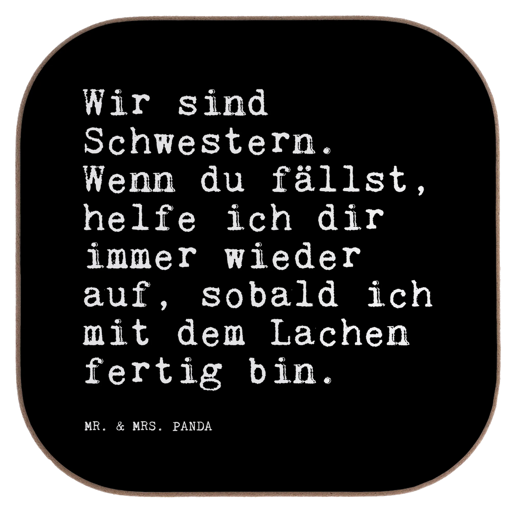 Quadratische Untersetzer Sprüche und Zitate Wir sind Schwestern. Wenn du fällst, helfe ich dir immer wieder auf, sobald ich mit dem Lachen fertig bin. Untersetzer, Bierdeckel, Glasuntersetzer, Untersetzer Gläser, Getränkeuntersetzer, Untersetzer aus Holz, Untersetzer für Gläser, Korkuntersetzer, Untersetzer Holz, Holzuntersetzer, Tassen Untersetzer, Untersetzer Design, Spruch, Sprüche, lustige Sprüche, Weisheiten, Zitate, Spruch Geschenke, Spruch Sprüche Weisheiten Zitate Lustig Weisheit Worte