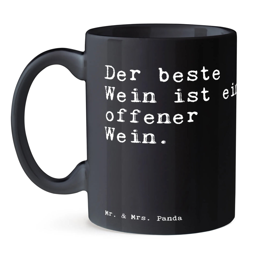 Tasse Sprüche und Zitate Der beste Wein ist ein offener Wein. Tasse, Kaffeetasse, Teetasse, Becher, Kaffeebecher, Teebecher, Keramiktasse, Porzellantasse, Büro Tasse, Geschenk Tasse, Tasse Sprüche, Tasse Motive, Kaffeetassen, Tasse bedrucken, Designer Tasse, Cappuccino Tassen, Schöne Teetassen, Spruch, Sprüche, lustige Sprüche, Weisheiten, Zitate, Spruch Geschenke, Spruch Sprüche Weisheiten Zitate Lustig Weisheit Worte