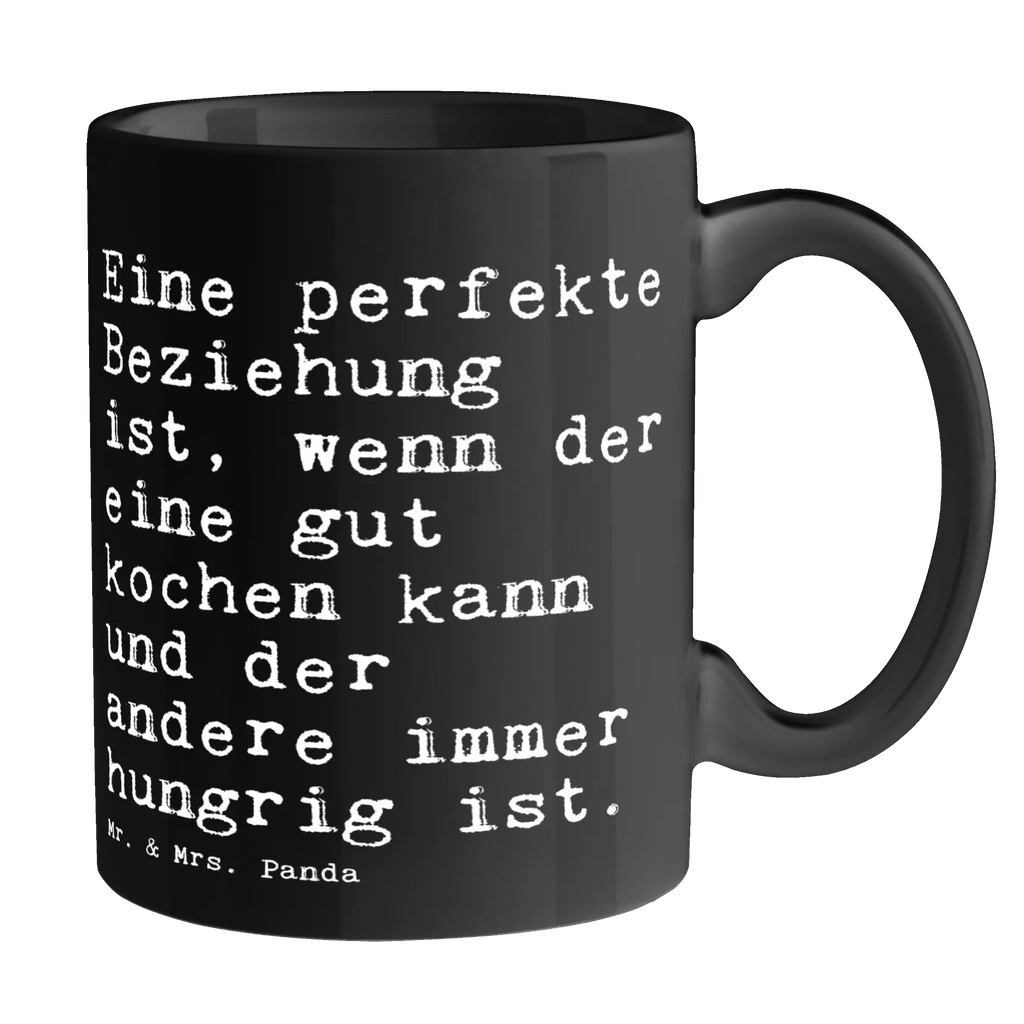 Tasse Sprüche und Zitate Eine perfekte Beziehung ist, wenn der eine gut kochen kann und der andere immer hungrig ist. Tasse, Kaffeetasse, Teetasse, Becher, Kaffeebecher, Teebecher, Keramiktasse, Porzellantasse, Büro Tasse, Geschenk Tasse, Tasse Sprüche, Tasse Motive, Kaffeetassen, Tasse bedrucken, Designer Tasse, Cappuccino Tassen, Schöne Teetassen, Spruch, Sprüche, lustige Sprüche, Weisheiten, Zitate, Spruch Geschenke, Spruch Sprüche Weisheiten Zitate Lustig Weisheit Worte