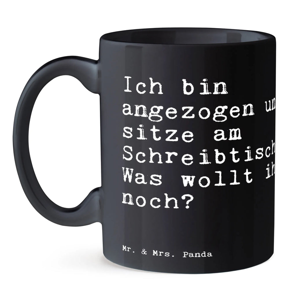 Tasse Sprüche und Zitate Ich bin angezogen und sitze am Schreibtisch. Was wollt ihr noch? Tasse, Kaffeetasse, Teetasse, Becher, Kaffeebecher, Teebecher, Keramiktasse, Porzellantasse, Büro Tasse, Geschenk Tasse, Tasse Sprüche, Tasse Motive, Kaffeetassen, Tasse bedrucken, Designer Tasse, Cappuccino Tassen, Schöne Teetassen, Spruch, Sprüche, lustige Sprüche, Weisheiten, Zitate, Spruch Geschenke, Spruch Sprüche Weisheiten Zitate Lustig Weisheit Worte