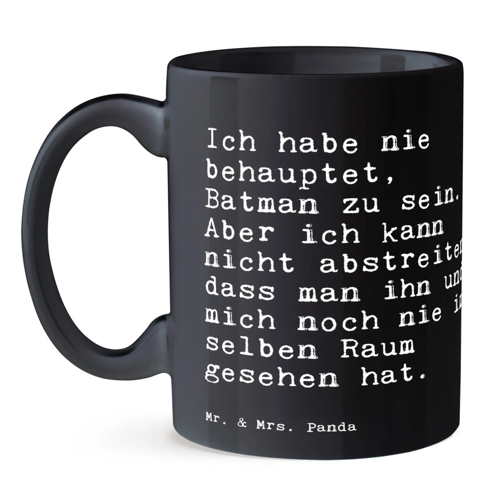 Tasse Sprüche und Zitate Ich habe nie behauptet, Batman zu sein. Aber ich kann nicht abstreiten, dass man ihn und mich noch nie im selben Raum gesehen hat. Tasse, Kaffeetasse, Teetasse, Becher, Kaffeebecher, Teebecher, Keramiktasse, Porzellantasse, Büro Tasse, Geschenk Tasse, Tasse Sprüche, Tasse Motive, Kaffeetassen, Tasse bedrucken, Designer Tasse, Cappuccino Tassen, Schöne Teetassen, Spruch, Sprüche, lustige Sprüche, Weisheiten, Zitate, Spruch Geschenke, Spruch Sprüche Weisheiten Zitate Lustig Weisheit Worte