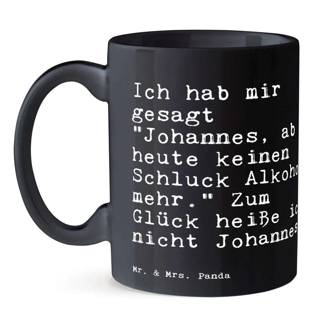 Tasse Ich hab mir gesagt... Tasse, Kaffeetasse, Teetasse, Becher, Kaffeebecher, Teebecher, Keramiktasse, Porzellantasse, Büro Tasse, Geschenk Tasse, Tasse Sprüche, Tasse Motive, Kaffeetassen, Tasse bedrucken, Designer Tasse, Cappuccino Tassen, Schöne Teetassen, Spruch, Sprüche, lustige Sprüche, Weisheiten, Zitate, Spruch Geschenke, Spruch Sprüche Weisheiten Zitate Lustig Weisheit Worte