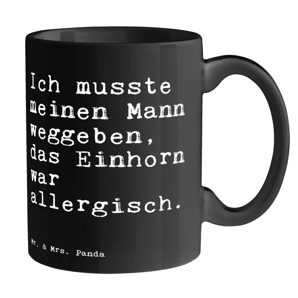 Tasse Ich musste meinen Mann... Tasse, Kaffeetasse, Teetasse, Becher, Kaffeebecher, Teebecher, Keramiktasse, Porzellantasse, Büro Tasse, Geschenk Tasse, Tasse Sprüche, Tasse Motive, Kaffeetassen, Tasse bedrucken, Designer Tasse, Cappuccino Tassen, Schöne Teetassen, Spruch, Sprüche, lustige Sprüche, Weisheiten, Zitate, Spruch Geschenke, Spruch Sprüche Weisheiten Zitate Lustig Weisheit Worte