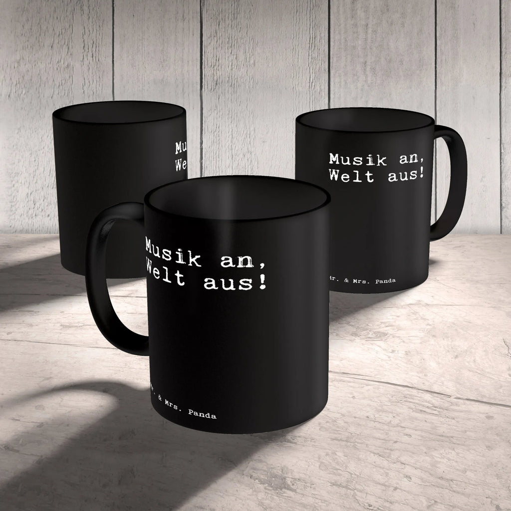 Tasse Sprüche und Zitate Musik an, Welt aus! Tasse, Kaffeetasse, Teetasse, Becher, Kaffeebecher, Teebecher, Keramiktasse, Porzellantasse, Büro Tasse, Geschenk Tasse, Tasse Sprüche, Tasse Motive, Kaffeetassen, Tasse bedrucken, Designer Tasse, Cappuccino Tassen, Schöne Teetassen, Spruch, Sprüche, lustige Sprüche, Weisheiten, Zitate, Spruch Geschenke, Spruch Sprüche Weisheiten Zitate Lustig Weisheit Worte