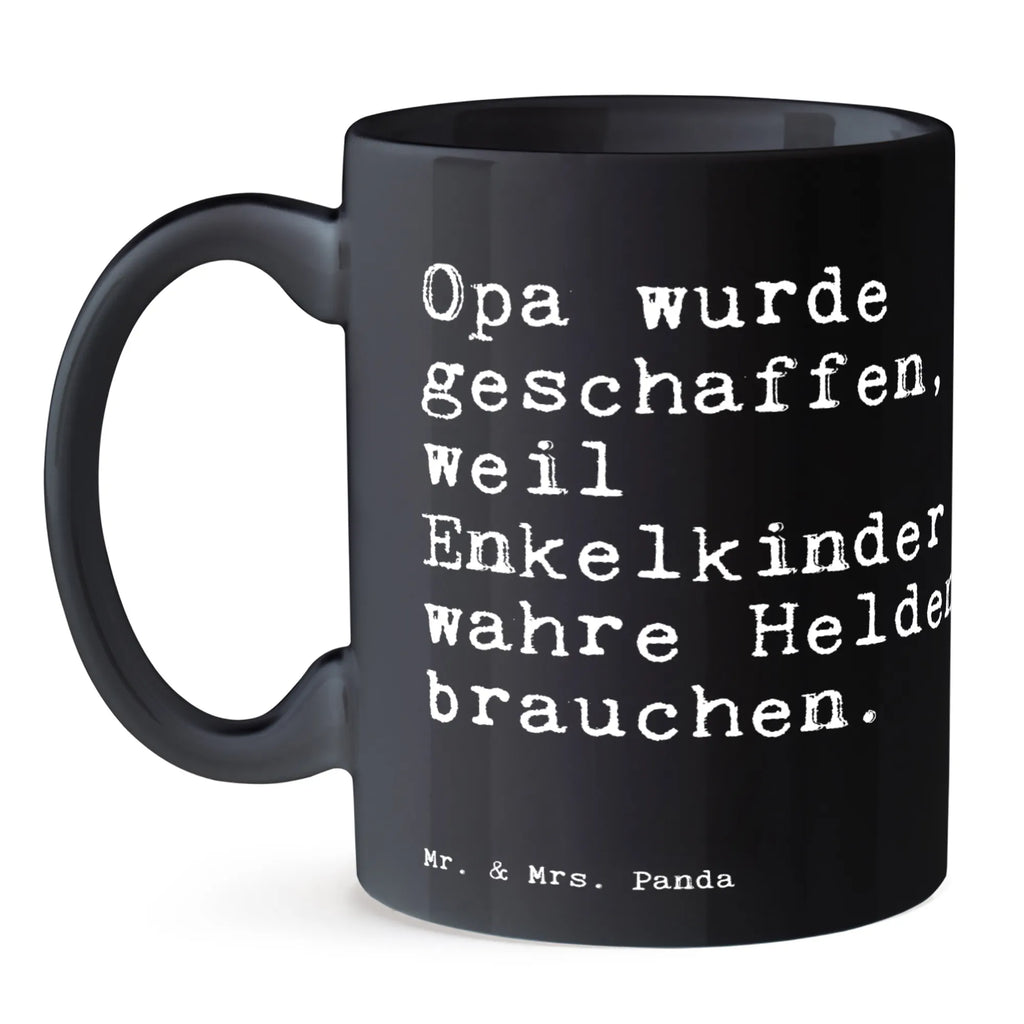 Tasse Sprüche und Zitate Opa wurde geschaffen, weil Enkelkinder wahre Helden brauchen. Tasse, Kaffeetasse, Teetasse, Becher, Kaffeebecher, Teebecher, Keramiktasse, Porzellantasse, Büro Tasse, Geschenk Tasse, Tasse Sprüche, Tasse Motive, Kaffeetassen, Tasse bedrucken, Designer Tasse, Cappuccino Tassen, Schöne Teetassen, Spruch, Sprüche, lustige Sprüche, Weisheiten, Zitate, Spruch Geschenke, Spruch Sprüche Weisheiten Zitate Lustig Weisheit Worte