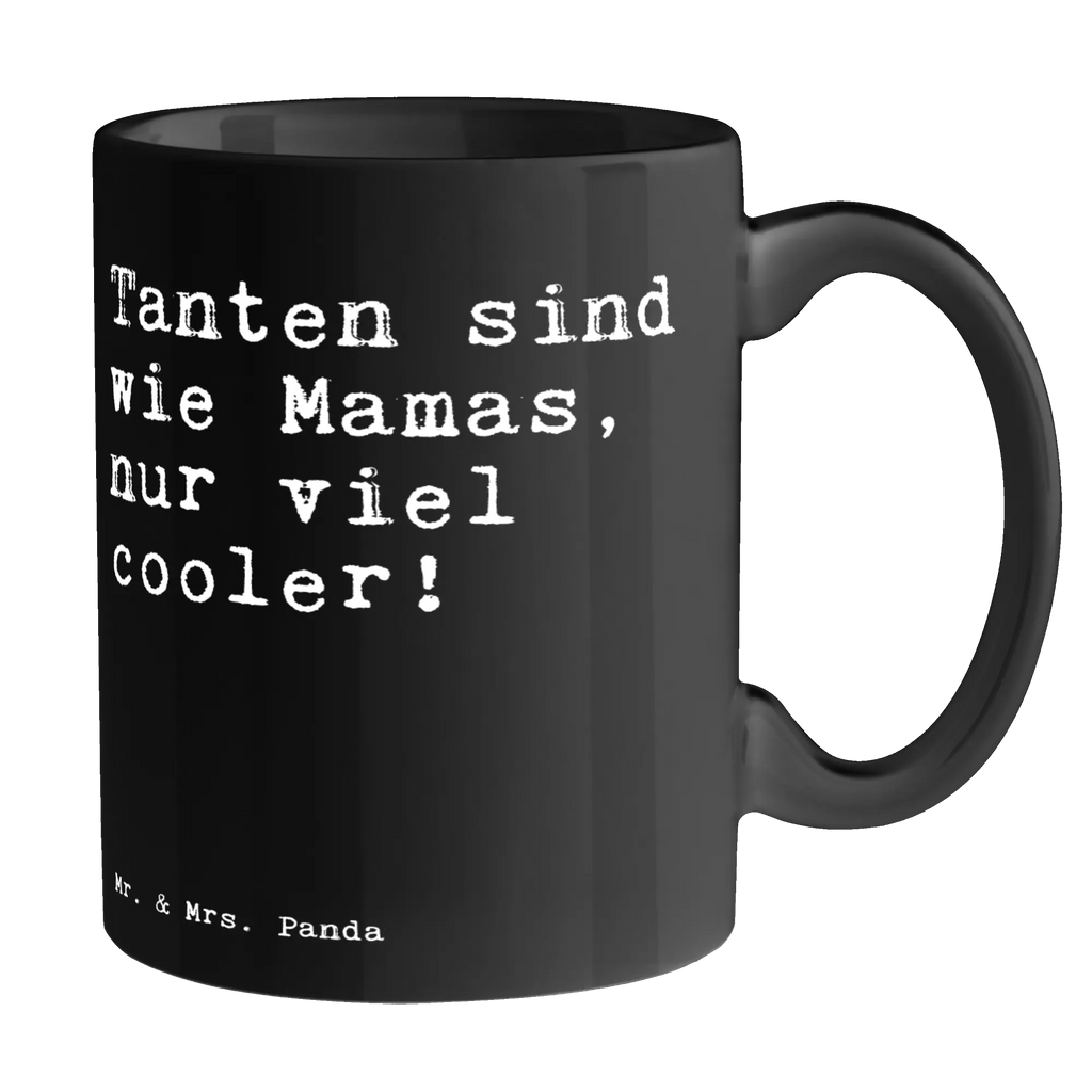 Tasse Sprüche und Zitate Tanten sind wie Mamas, nur viel cooler! Tasse, Kaffeetasse, Teetasse, Becher, Kaffeebecher, Teebecher, Keramiktasse, Porzellantasse, Büro Tasse, Geschenk Tasse, Tasse Sprüche, Tasse Motive, Kaffeetassen, Tasse bedrucken, Designer Tasse, Cappuccino Tassen, Schöne Teetassen, Spruch, Sprüche, lustige Sprüche, Weisheiten, Zitate, Spruch Geschenke, Spruch Sprüche Weisheiten Zitate Lustig Weisheit Worte