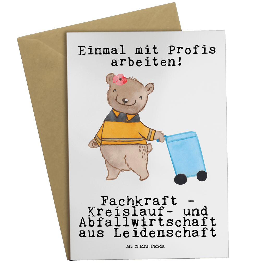 Grußkarte Fachkraft - Kreislauf- und Abfallwirtschaft aus Leidenschaft Grußkarte, Klappkarte, Einladungskarte, Glückwunschkarte, Hochzeitskarte, Geburtstagskarte, Karte, Ansichtskarten, Beruf, Ausbildung, Jubiläum, Abschied, Rente, Kollege, Kollegin, Geschenk, Schenken, Arbeitskollege, Mitarbeiter, Firma, Danke, Dankeschön, Müllwerker, Fachkraft Kreislauf- und Abfallwirtschaft, Müllentsorger, Kehrichtmann, Müllmann, Müllfahrer