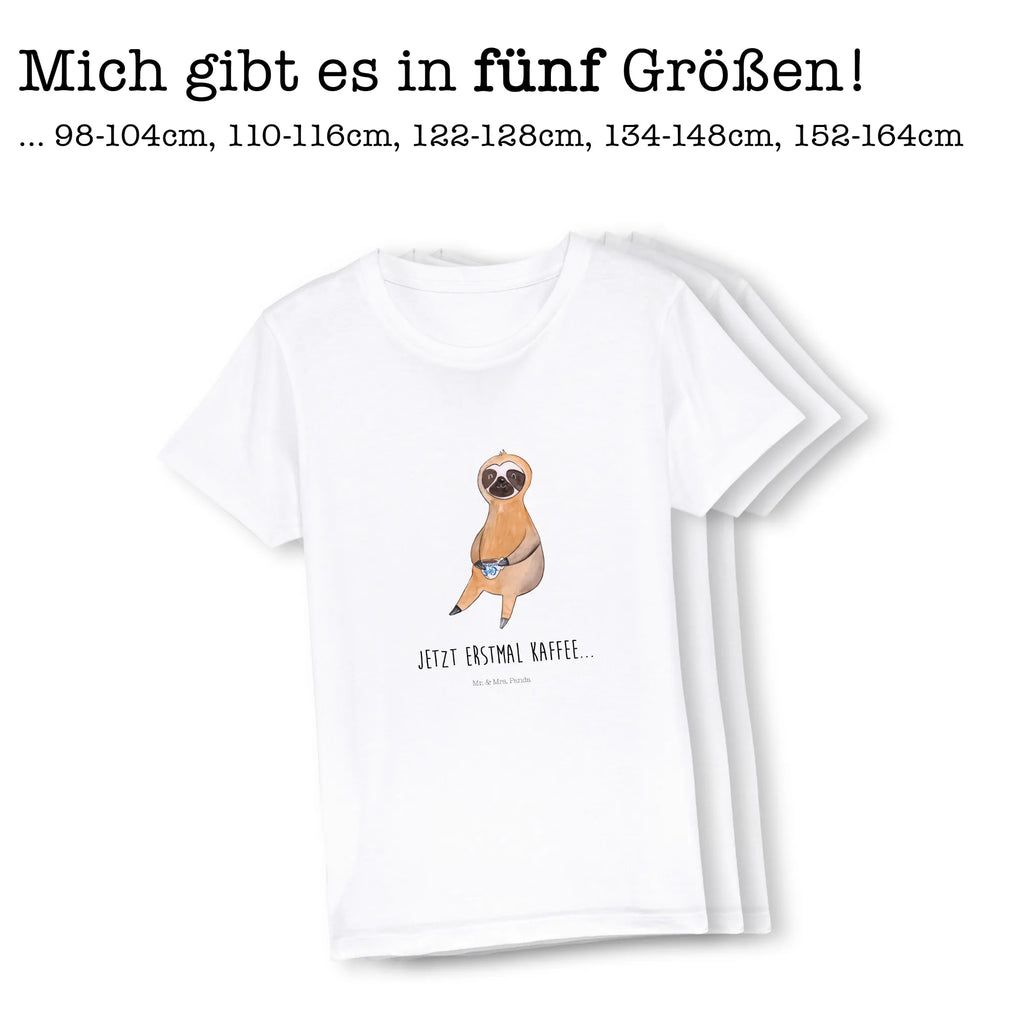 Organic Kinder T-Shirt Faultier Kaffee Kinder T-Shirt, Kinder T-Shirt Mädchen, Kinder T-Shirt Jungen, Faultier, Faultier Geschenk, Faultier Deko, Faultiere, faul, Lieblingstier, Kaffee, erster Kaffee, Morgenmuffel, Frühaufsteher, Kaffeetasse, Genießer, Coffee, Kaffeegetränk