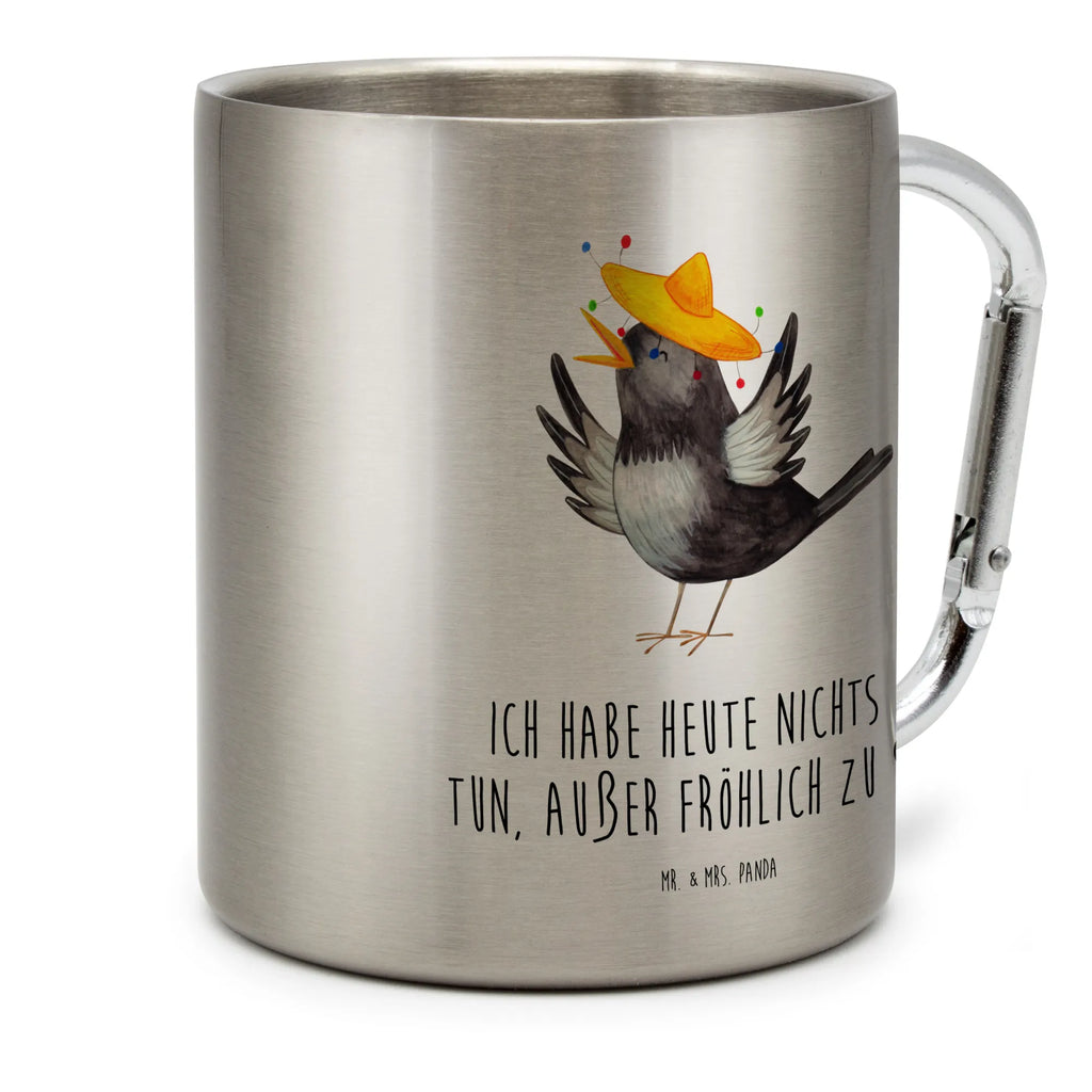 Edelstahlbecher Rabe mit Sombrero Edelstahltasse, Karabiner, Edelstahlbecher, Outdoor, Camping, Tasse, Becher, Tiermotive, Gute Laune, lustige Sprüche, Tiere, Rabe, Vogel, Vögel, Spruch positiv, fröhlich sein, glücklich sein, Glück Spruch, froh, Elster, Motivation