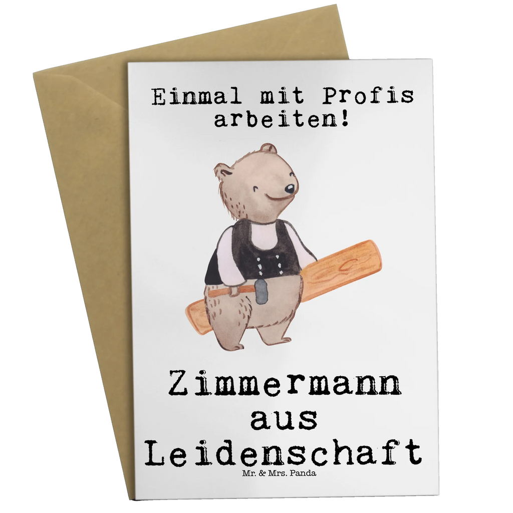 Grußkarte Zimmermann aus Leidenschaft Grußkarte, Klappkarte, Einladungskarte, Glückwunschkarte, Hochzeitskarte, Geburtstagskarte, Karte, Ansichtskarten, Beruf, Ausbildung, Jubiläum, Abschied, Rente, Kollege, Kollegin, Geschenk, Schenken, Arbeitskollege, Mitarbeiter, Firma, Danke, Dankeschön