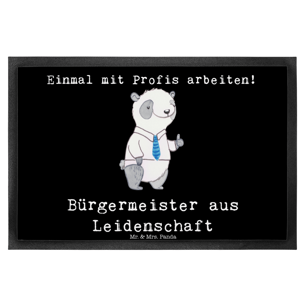 Fußmatte Bürgermeister aus Leidenschaft Türvorleger, Schmutzmatte, Fußabtreter, Matte, Schmutzfänger, Fußabstreifer, Schmutzfangmatte, Türmatte, Motivfußmatte, Haustürmatte, Vorleger, Fussmatten, Fußmatten, Gummimatte, Fußmatte außen, Fußmatte innen, Fussmatten online, Gummi Matte, Sauberlaufmatte, Fußmatte waschbar, Fußmatte outdoor, Schmutzfangmatte waschbar, Eingangsteppich, Fußabstreifer außen, Fußabtreter außen, Schmutzfangteppich, Fußmatte außen wetterfest, Beruf, Ausbildung, Jubiläum, Abschied, Rente, Kollege, Kollegin, Geschenk, Schenken, Arbeitskollege, Mitarbeiter, Firma, Danke, Dankeschön, Bürgermeister Geschenk zum Amtsantritt, Amtseinführung, Bürgermeisterwahl, Stadt, Gemeinde, Wahlen, Oberbürgermeister, Rathaus