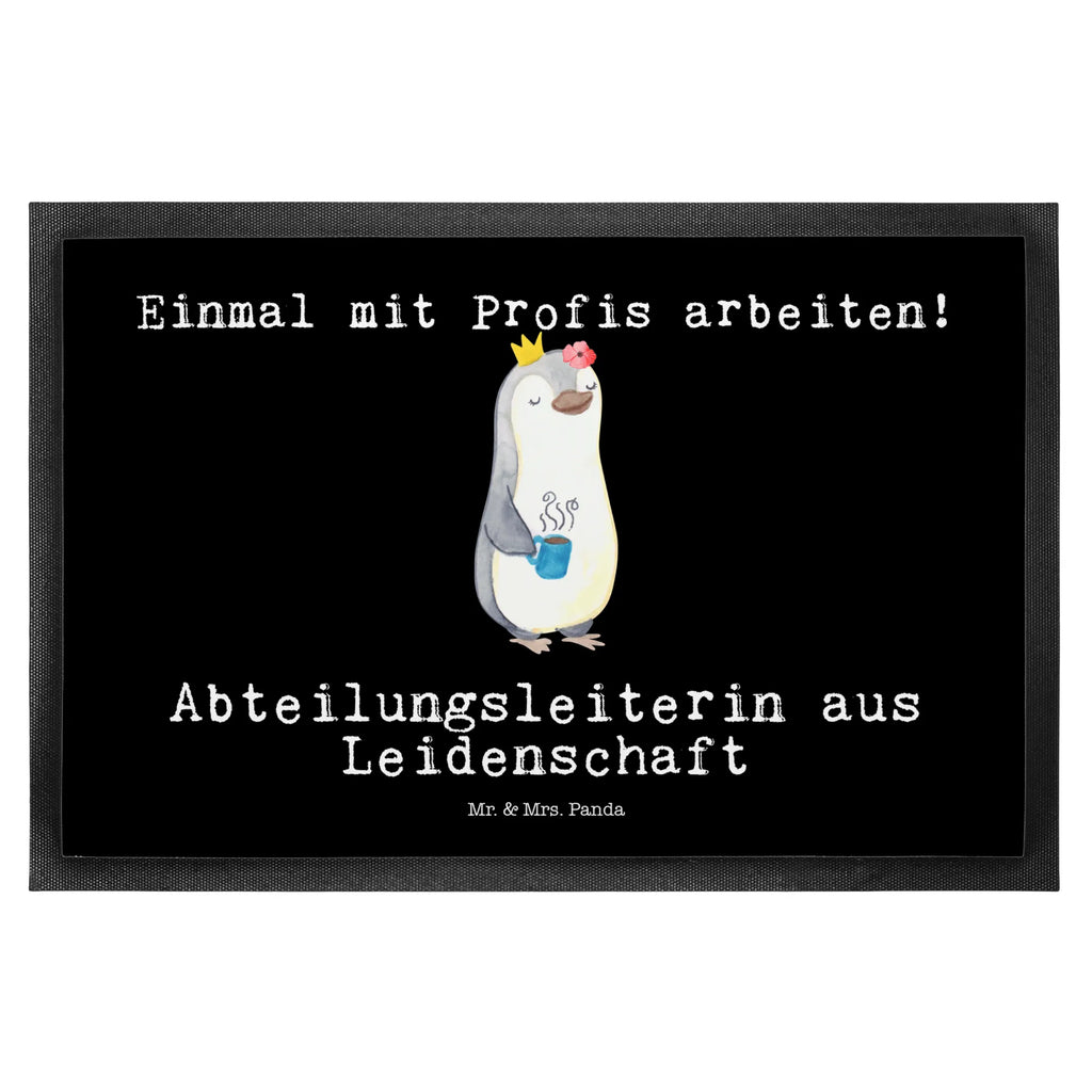 Fußmatte Abteilungsleiterin aus Leidenschaft Türvorleger, Schmutzmatte, Fußabtreter, Matte, Schmutzfänger, Fußabstreifer, Schmutzfangmatte, Türmatte, Motivfußmatte, Haustürmatte, Vorleger, Fussmatten, Fußmatten, Gummimatte, Fußmatte außen, Fußmatte innen, Fussmatten online, Gummi Matte, Sauberlaufmatte, Fußmatte waschbar, Fußmatte outdoor, Schmutzfangmatte waschbar, Eingangsteppich, Fußabstreifer außen, Fußabtreter außen, Schmutzfangteppich, Fußmatte außen wetterfest, Beruf, Ausbildung, Jubiläum, Abschied, Rente, Kollege, Kollegin, Geschenk, Schenken, Arbeitskollege, Mitarbeiter, Firma, Danke, Dankeschön, Abteilungsleiterin, Teamleiterin, Führungskraft