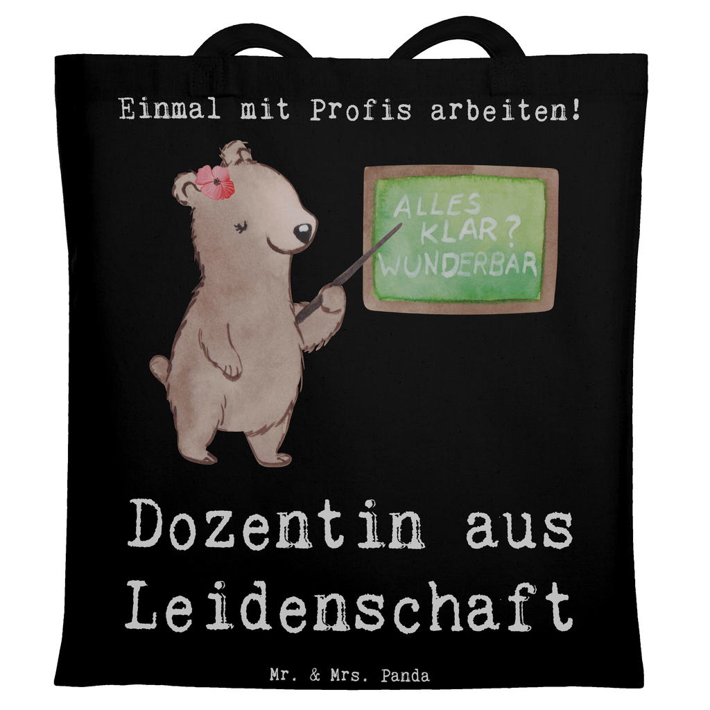 Tragetasche Dozentin aus Leidenschaft Beuteltasche, Beutel, Einkaufstasche, Jutebeutel, Stoffbeutel, Tasche, Shopper, Umhängetasche, Strandtasche, Schultertasche, Stofftasche, Tragetasche, Badetasche, Jutetasche, Einkaufstüte, Laptoptasche, Beruf, Ausbildung, Jubiläum, Abschied, Rente, Kollege, Kollegin, Geschenk, Schenken, Arbeitskollege, Mitarbeiter, Firma, Danke, Dankeschön, Dozentin, Professorin, Universität, Vorlesung, Tutorin, Akademikerin, Uni, Unterricht