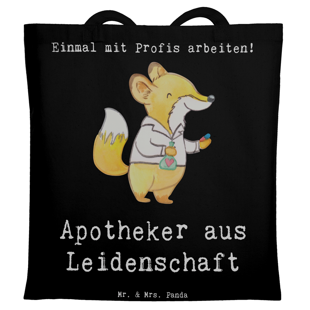 Tragetasche Apotheker aus Leidenschaft Beuteltasche, Beutel, Einkaufstasche, Jutebeutel, Stoffbeutel, Tasche, Shopper, Umhängetasche, Strandtasche, Schultertasche, Stofftasche, Tragetasche, Badetasche, Jutetasche, Einkaufstüte, Laptoptasche, Beruf, Ausbildung, Jubiläum, Abschied, Rente, Kollege, Kollegin, Geschenk, Schenken, Arbeitskollege, Mitarbeiter, Firma, Danke, Dankeschön, Apotheker, Pharmazie, Staatsexamen, Approbation, Eröffnung Apotheke