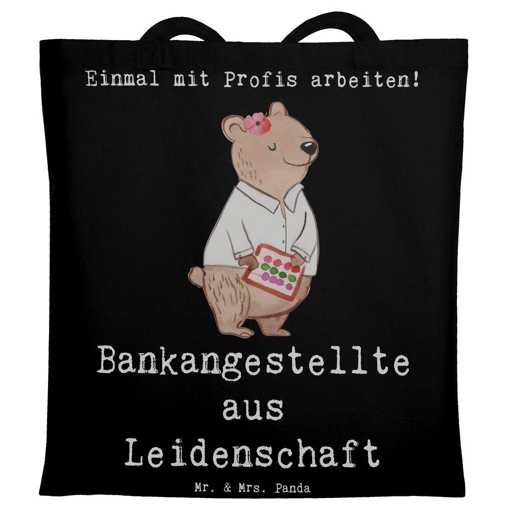 Tragetasche Bankangestellte aus Leidenschaft Beuteltasche, Beutel, Einkaufstasche, Jutebeutel, Stoffbeutel, Tasche, Shopper, Umhängetasche, Strandtasche, Schultertasche, Stofftasche, Tragetasche, Badetasche, Jutetasche, Einkaufstüte, Laptoptasche, Beruf, Ausbildung, Jubiläum, Abschied, Rente, Kollege, Kollegin, Geschenk, Schenken, Arbeitskollege, Mitarbeiter, Firma, Danke, Dankeschön, Bankangestellte, Bankfachfrau, Bänkerin, Bankberaterin