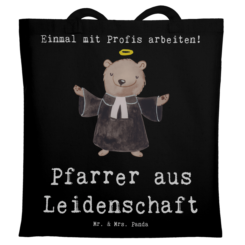 Tragetasche Pfarrer aus Leidenschaft Beuteltasche, Beutel, Einkaufstasche, Jutebeutel, Stoffbeutel, Tasche, Shopper, Umhängetasche, Strandtasche, Schultertasche, Stofftasche, Tragetasche, Badetasche, Jutetasche, Einkaufstüte, Laptoptasche, Beruf, Ausbildung, Jubiläum, Abschied, Rente, Kollege, Kollegin, Geschenk, Schenken, Arbeitskollege, Mitarbeiter, Firma, Danke, Dankeschön, Pastor, Diener Gottes<br />Geistlicher, Pfarrer, Prediger<br />Priester, Theologe, Kirche