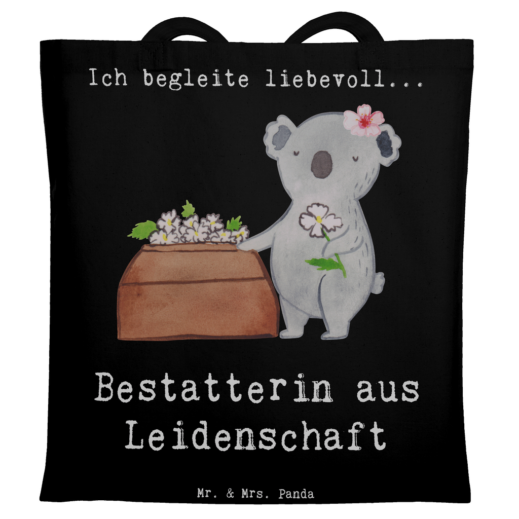 Tragetasche Bestatterin aus Leidenschaft Beuteltasche, Beutel, Einkaufstasche, Jutebeutel, Stoffbeutel, Tasche, Shopper, Umhängetasche, Strandtasche, Schultertasche, Stofftasche, Tragetasche, Badetasche, Jutetasche, Einkaufstüte, Laptoptasche, Beruf, Ausbildung, Jubiläum, Abschied, Rente, Kollege, Kollegin, Geschenk, Schenken, Arbeitskollege, Mitarbeiter, Firma, Danke, Dankeschön