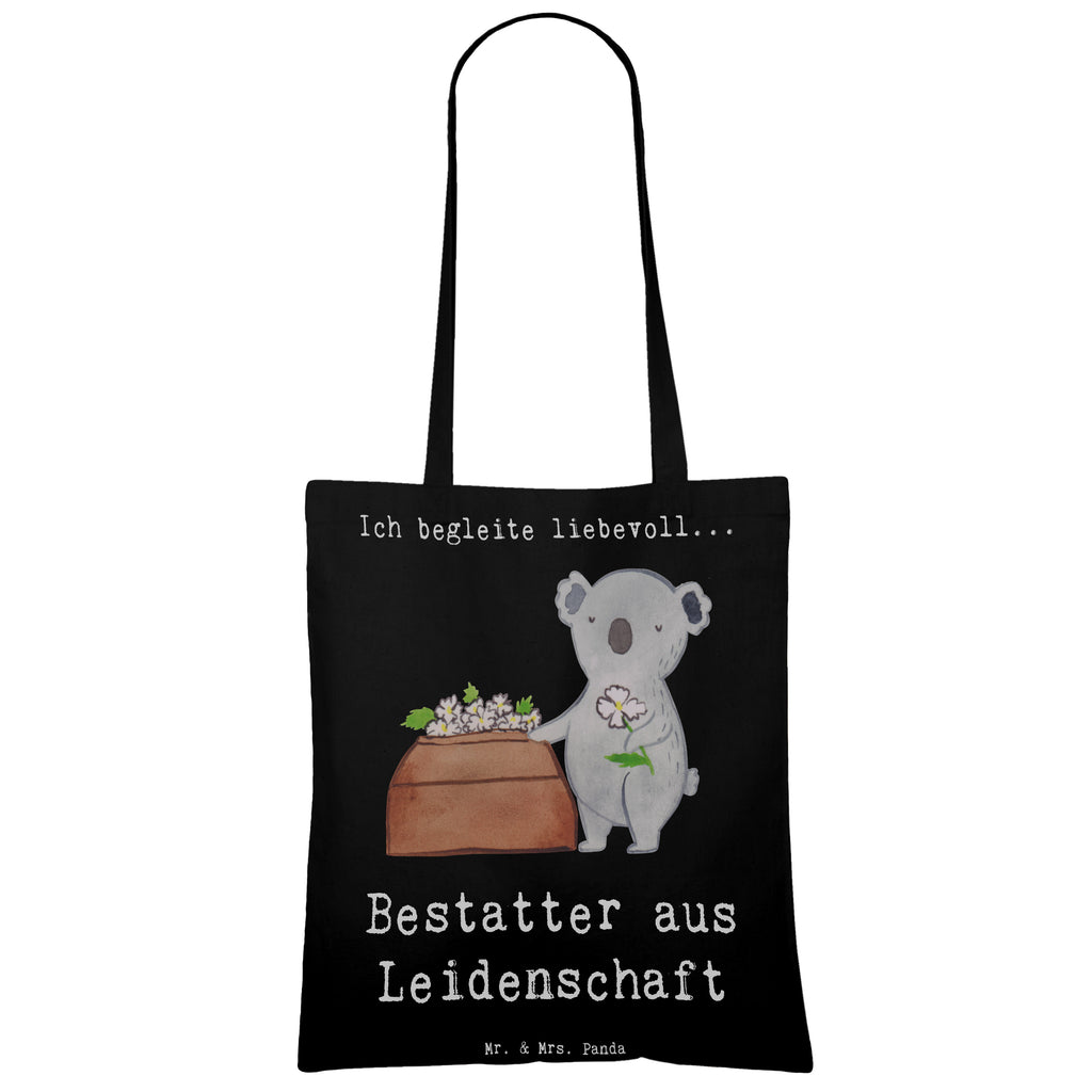 Tragetasche Bestatter aus Leidenschaft Beuteltasche, Beutel, Einkaufstasche, Jutebeutel, Stoffbeutel, Tasche, Shopper, Umhängetasche, Strandtasche, Schultertasche, Stofftasche, Tragetasche, Badetasche, Jutetasche, Einkaufstüte, Laptoptasche, Beruf, Ausbildung, Jubiläum, Abschied, Rente, Kollege, Kollegin, Geschenk, Schenken, Arbeitskollege, Mitarbeiter, Firma, Danke, Dankeschön