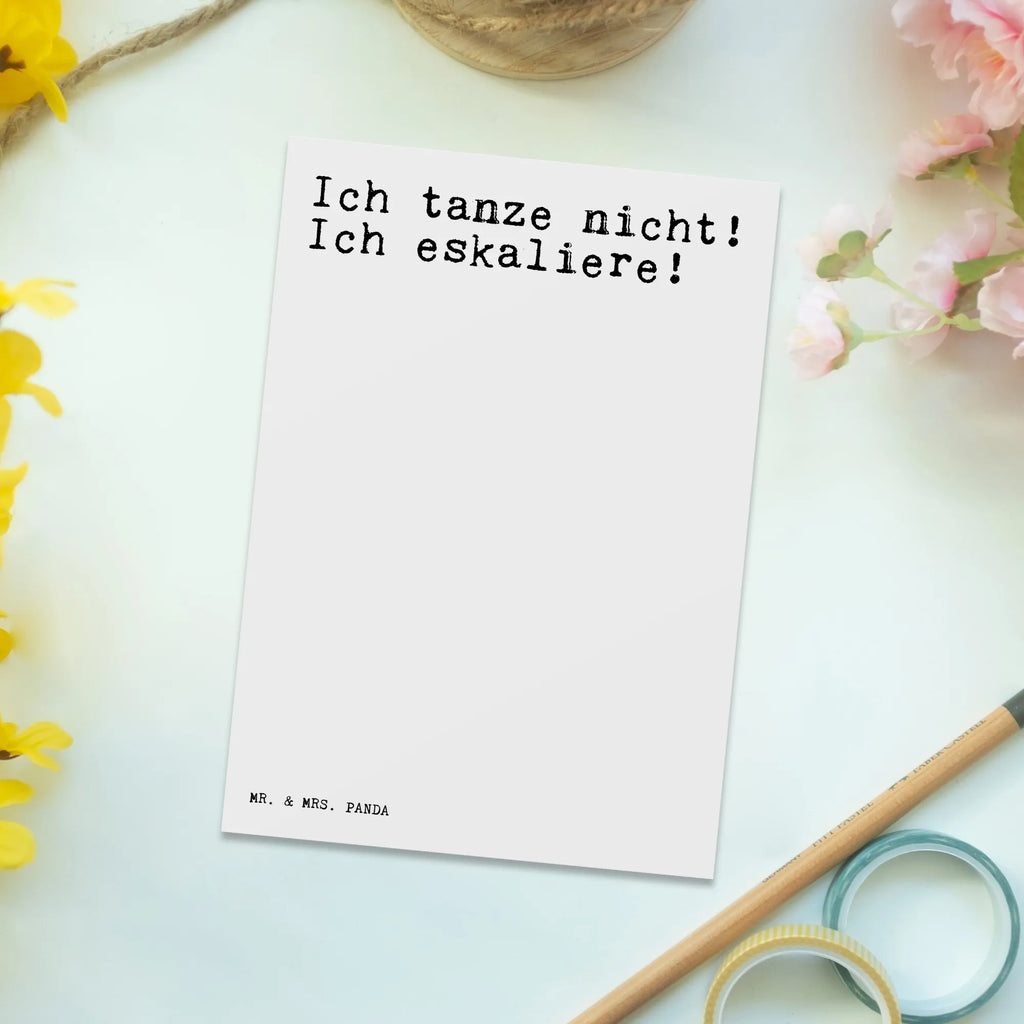 Postkarte Sprüche und Zitate Ich tanze nicht! Ich eskaliere! Postkarte, Karte, Geschenkkarte, Grußkarte, Einladung, Ansichtskarte, Geburtstagskarte, Einladungskarte, Dankeskarte, Ansichtskarten, Einladung Geburtstag, Einladungskarten Geburtstag, Spruch, Sprüche, lustige Sprüche, Weisheiten, Zitate, Spruch Geschenke, Spruch Sprüche Weisheiten Zitate Lustig Weisheit Worte