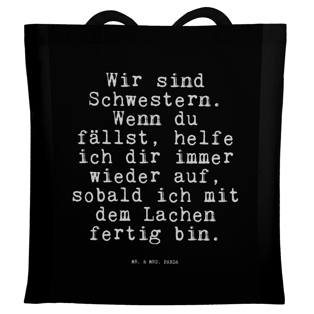 Tragetasche Wir sind Schwestern. Wenn... Beuteltasche, Beutel, Einkaufstasche, Jutebeutel, Stoffbeutel, Tasche, Shopper, Umhängetasche, Strandtasche, Schultertasche, Stofftasche, Tragetasche, Badetasche, Jutetasche, Einkaufstüte, Laptoptasche, Spruch, Sprüche, lustige Sprüche, Weisheiten, Zitate, Spruch Geschenke, Spruch Sprüche Weisheiten Zitate Lustig Weisheit Worte