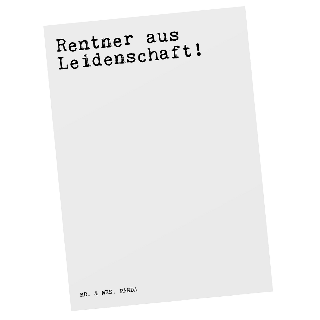 Postkarte Rentner aus Leidenschaft! Postkarte, Karte, Geschenkkarte, Grußkarte, Einladung, Ansichtskarte, Geburtstagskarte, Einladungskarte, Dankeskarte, Ansichtskarten, Einladung Geburtstag, Einladungskarten Geburtstag, Spruch, Sprüche, lustige Sprüche, Weisheiten, Zitate, Spruch Geschenke, Spruch Sprüche Weisheiten Zitate Lustig Weisheit Worte