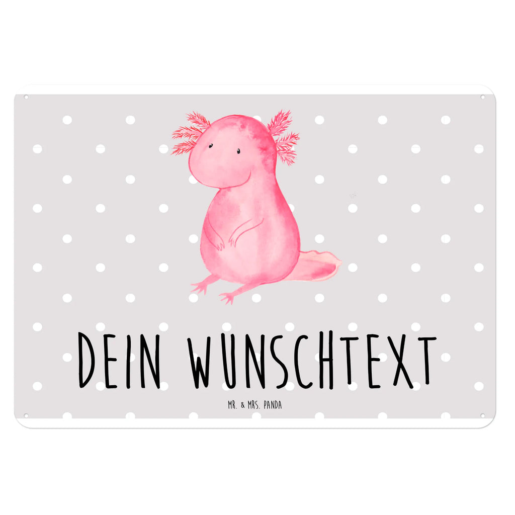 Personalisiertes Blechschild Axolotl Blechschild, Metallschild, Geschenk Schild, Schild, Magnet-Metall-Schild, Deko Schild, Wandschild, Wand-Dekoration, Türschild, Axolotl, Molch, Axolot, vergnügt, fröhlich, zufrieden, Lebensstil, Weisheit, Lebensweisheit, Liebe, Freundin