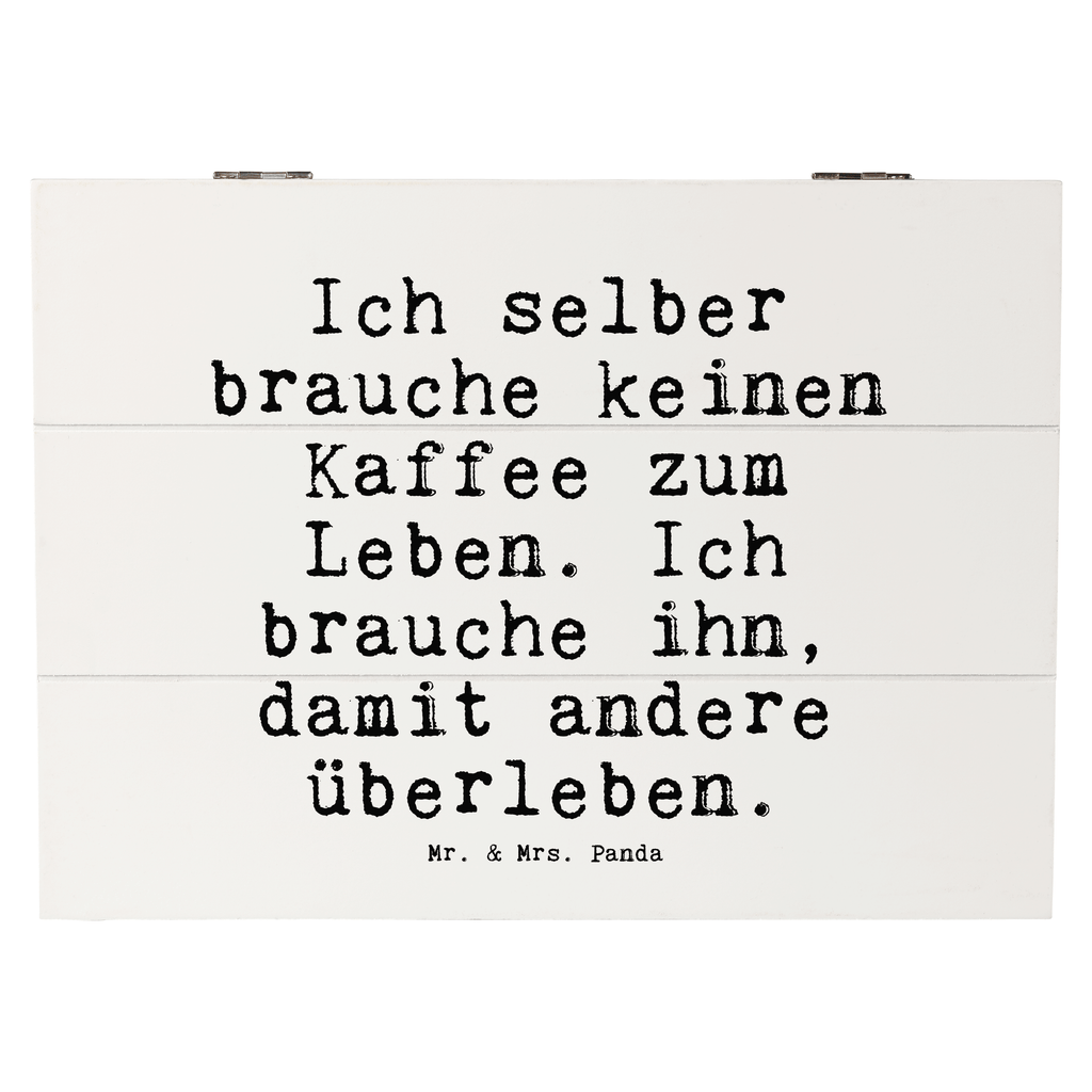 Holzkiste Sprüche und Zitate Ich selber brauche keinen Kaffee zum Leben. Ich brauche ihn, damit andere überleben. Holzkiste, Kiste, Schatzkiste, Truhe, Schatulle, XXL, Erinnerungsbox, Erinnerungskiste, Dekokiste, Aufbewahrungsbox, Geschenkbox, Geschenkdose, Spruch, Sprüche, lustige Sprüche, Weisheiten, Zitate, Spruch Geschenke, Spruch Sprüche Weisheiten Zitate Lustig Weisheit Worte