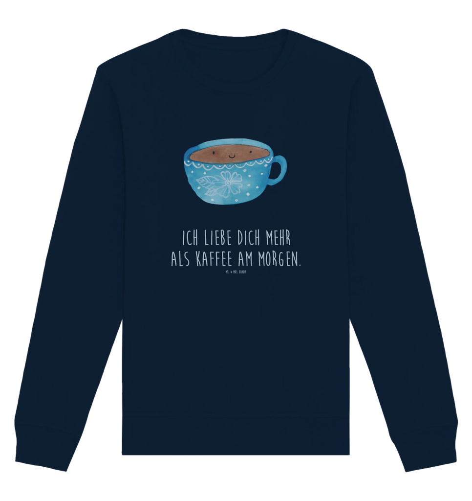 Organic Pullover Kaffee Tasse Pullover, Pullover Männer, Pullover Frauen, Sweatshirt, Sweatshirt Männer, Sweatshirt Frauen, Unisex, Tiermotive, Gute Laune, lustige Sprüche, Tiere, Kaffee, Tasse, Liebe, Geschmack, Genuss, Glücklich