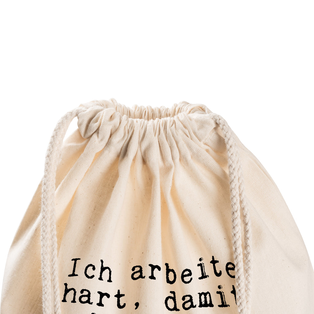 Sportbeutel Ich arbeite hart, damit... Sportbeutel, Turnbeutel, Beutel, Sporttasche, Tasche, Stoffbeutel, Sportbeutel Kinder, Gymsack, Beutel Rucksack, Kleine Sporttasche, Sportzubehör, Turnbeutel Baumwolle, Spruch, Sprüche, lustige Sprüche, Weisheiten, Zitate, Spruch Geschenke, Spruch Sprüche Weisheiten Zitate Lustig Weisheit Worte