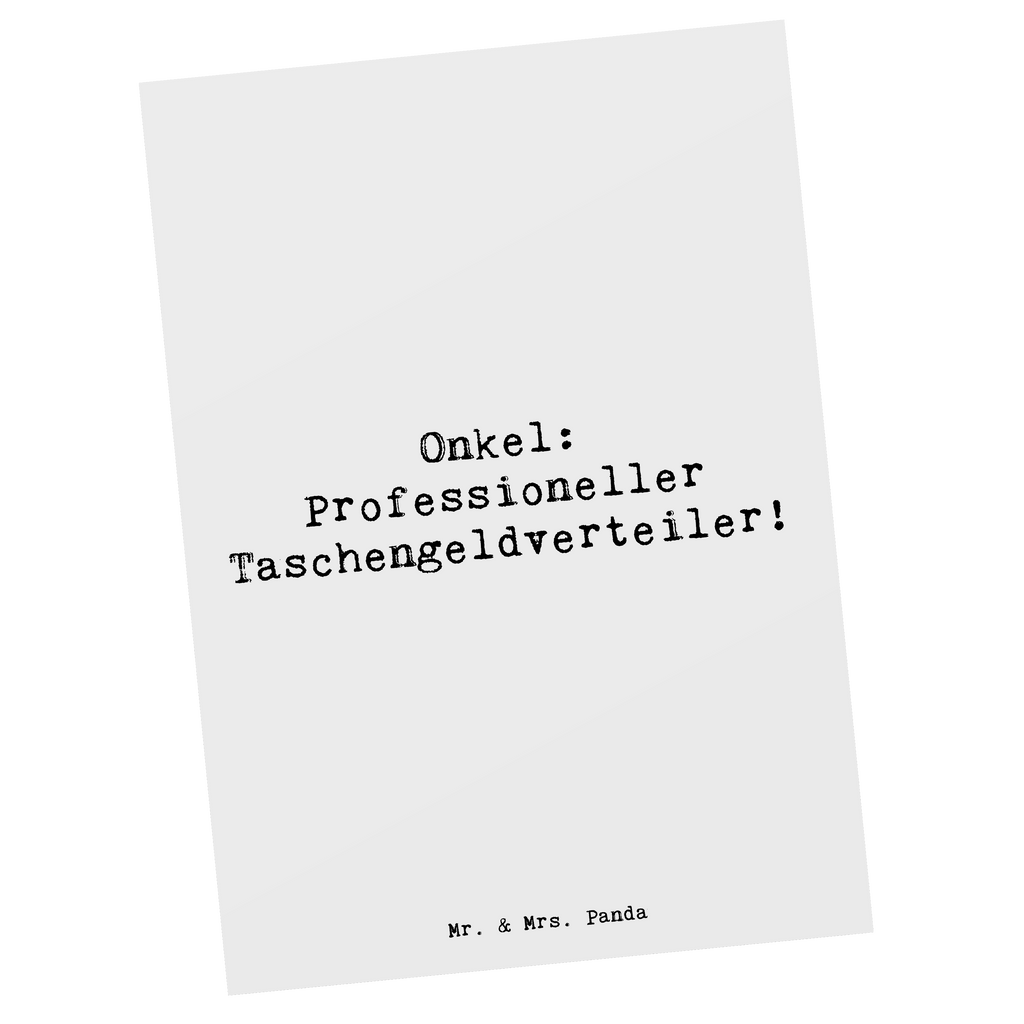 Postkarte Spruch Onkel: Professioneller Taschengeldverteiler! Postkarte, Karte, Geschenkkarte, Grußkarte, Einladung, Ansichtskarte, Geburtstagskarte, Einladungskarte, Dankeskarte, Ansichtskarten, Einladung Geburtstag, Einladungskarten Geburtstag, Familie, Vatertag, Muttertag, Bruder, Schwester, Mama, Papa, Oma, Opa