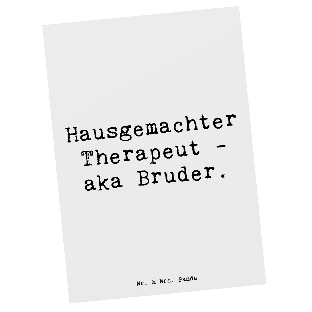 Postkarte Spruch Bruder Therapeut Postkarte, Karte, Geschenkkarte, Grußkarte, Einladung, Ansichtskarte, Geburtstagskarte, Einladungskarte, Dankeskarte, Ansichtskarten, Einladung Geburtstag, Einladungskarten Geburtstag, Familie, Vatertag, Muttertag, Bruder, Schwester, Mama, Papa, Oma, Opa